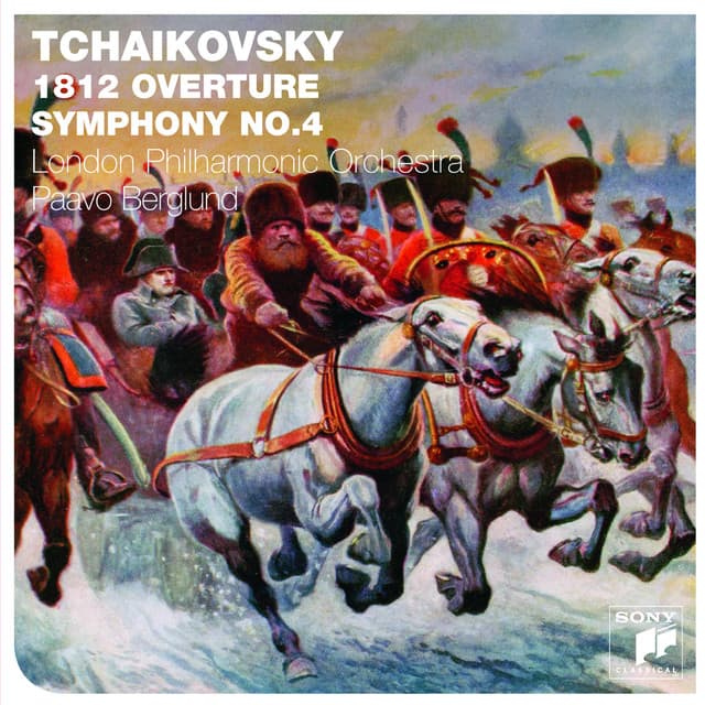 Tchaikovsky: 1812 Overture / Symphony No.4 - Pyotr Ilyich Tchaikovsky