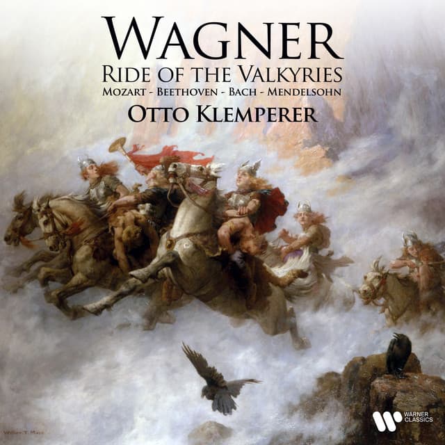 Wagner Ride of the Valkyries - Mozart, Beethoven, Bach, Mendelssohn - Otto Klemperer