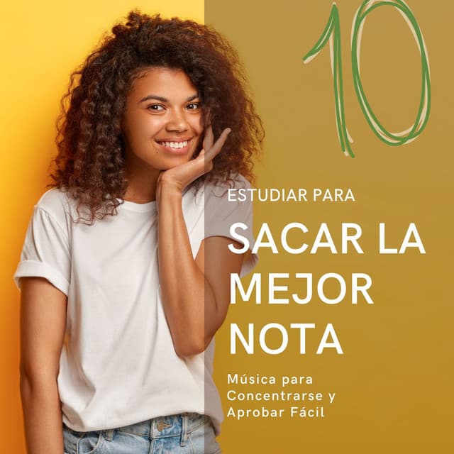 Estudiar para Sacar la Mejor Nota: Música para Concentrarse y Aprobar Fácil - Aprender a Estudiar