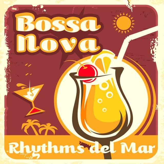 Bossa Nova Rhythms del Mar: Summer Lounge, Jazzy Chill Out - Bossa Nova Lounge Club