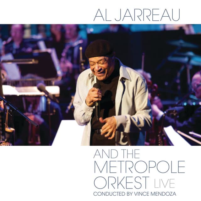 Al Jarreau and the Metropole Orkest - Live - Al Jarreau