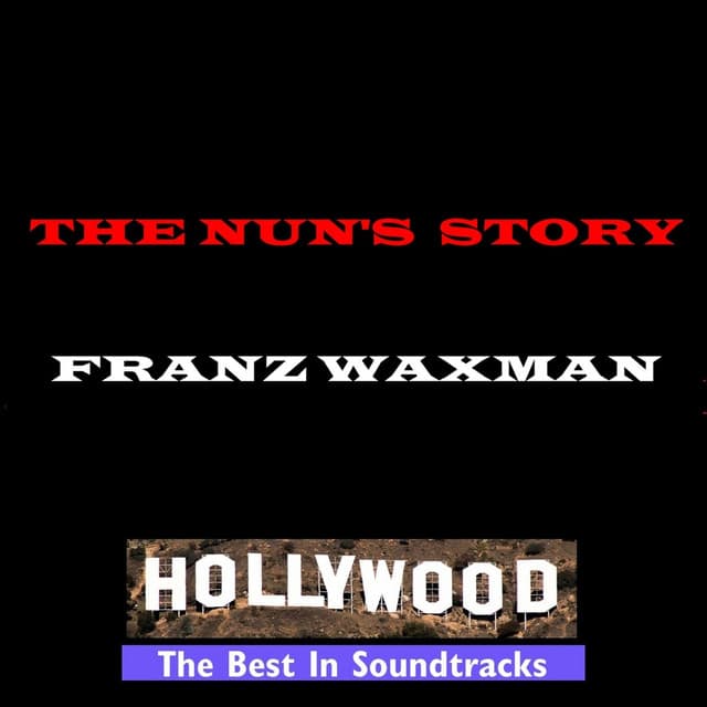 The Nun's Story - Franz Waxman