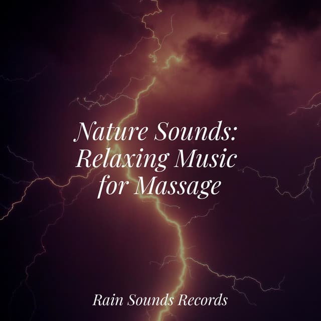 Nature Sounds: Relaxing Music for Massage - Nature Sound Collection