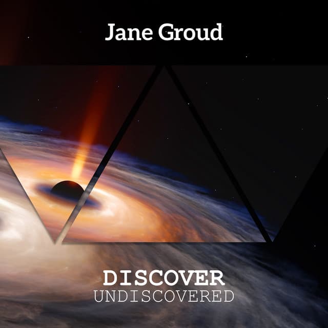 Discover Undiscovered: Cosmic Ambient Sounds for Sleep Meditation and Overall Well-being - Jane Groud