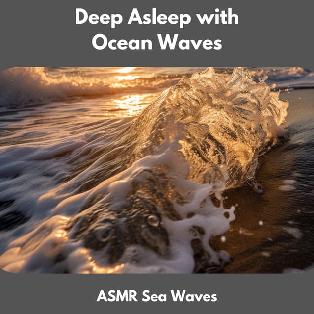 Deep Asleep with Ocean Waves - ASMR Sea Waves