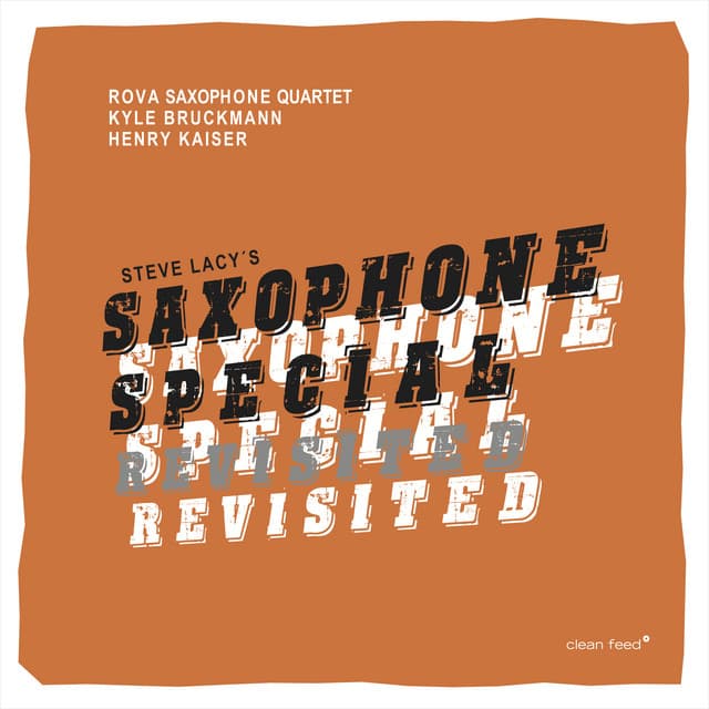 Saxophone Special Revisited - Kyle Bruckmann