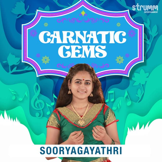 Carnatic Gems - Sooryagayathri - Sooryagayathri
