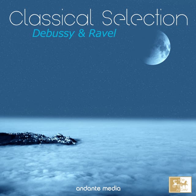 Classical Selection - Ravel & Debussy: Suite bergamesque, L. 75 - Peter Schmalfuss
