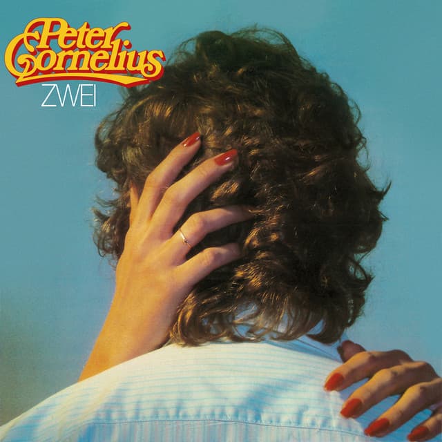 Zwei - Peter Cornelius