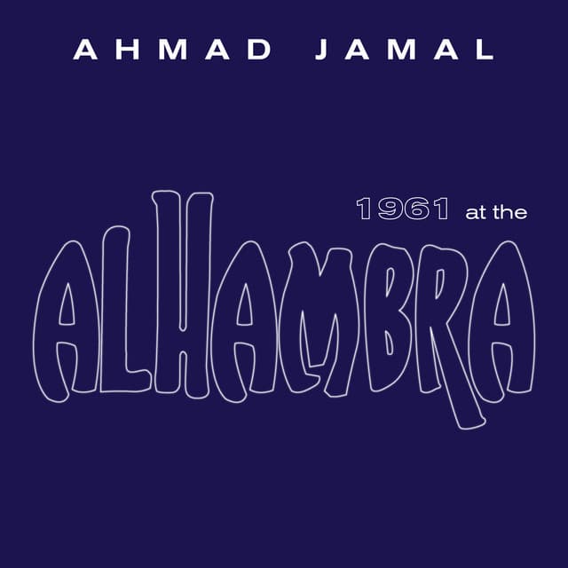 1961 At the Alhambra - Ahmad Jamal