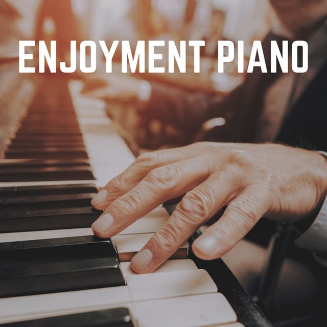 Enjoyment Piano - Chillout Lounge Piano
