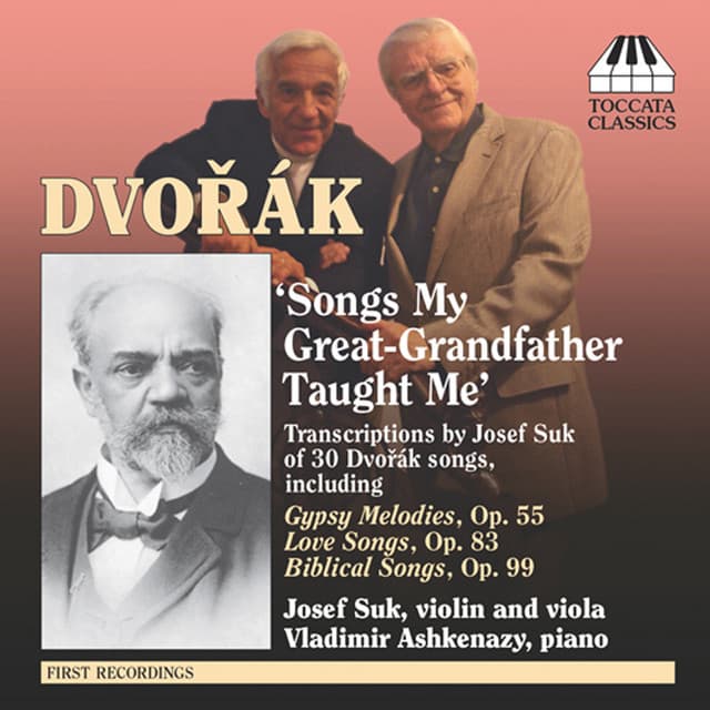 Dvorak, A.: Song Transcriptions for Violin/Viola and Piano - Antonín Dvořák