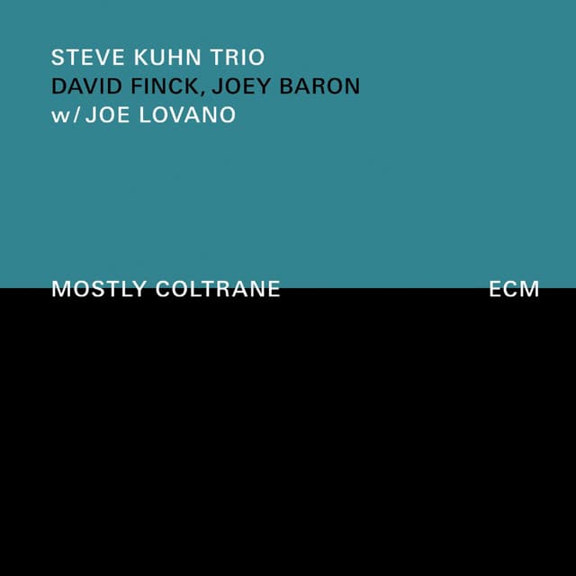 Mostly Coltrane - Steve Kuhn Trio
