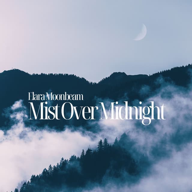 Mist Over Midnight: Stillness Between Peaks - Elara Moonbeam