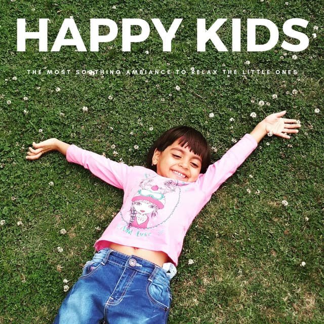 Happy Kids: The Most Soothing Ambiance To Relax The Little Ones - Baby Lullaby Universe