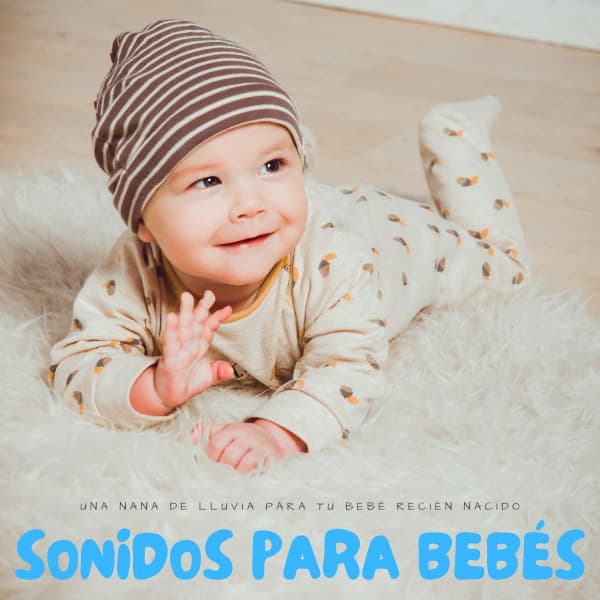 Sonidos Para Bebés: Una Nana De Lluvia Para Tu Bebé Recién Nacido - Música Cristiana Para Niños
