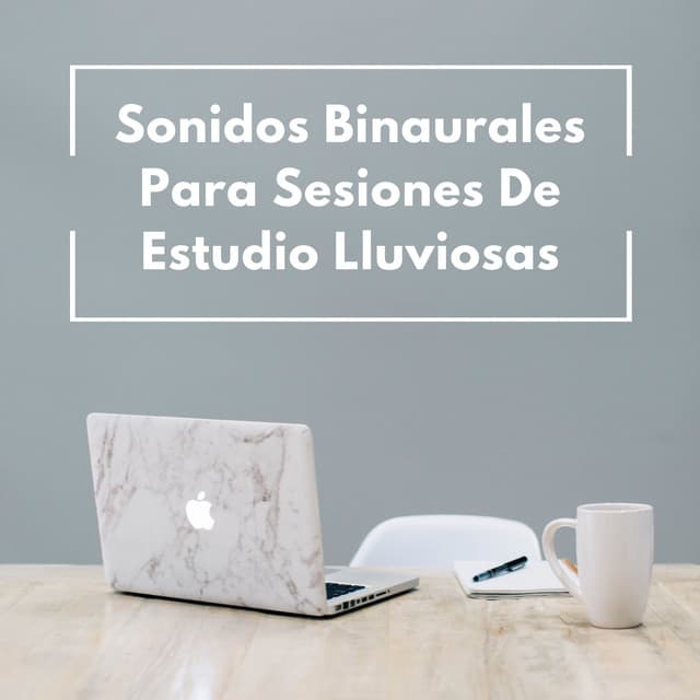 Sonidos Binaurales Para Sesiones De Estudio Lluviosas - Ondas cerebrales binaurales