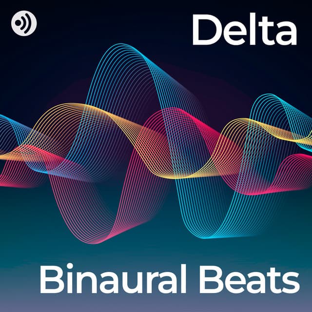 Binaural Beats: Delta Waves - Binaural Creations