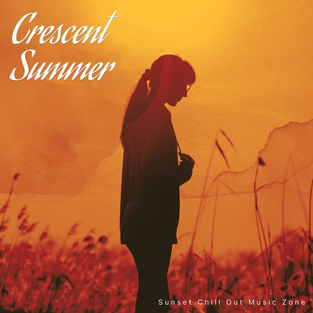 Crescent Summer - Sunset Chill Out Music Zone