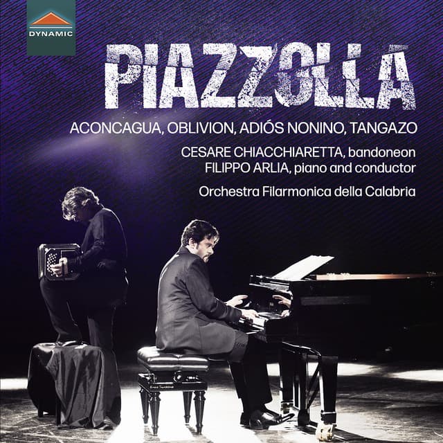 Piazzolla: Aconcagua, Oblivion, Adiós Nonino, Tangazo - Filippo Arlia