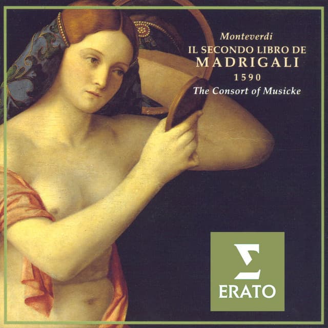 Monteverdi - Madrigals, Book 2 - Claudio Monteverdi