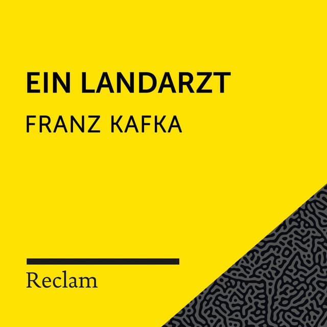 Kafka: Ein Landarzt - Reclam Hörbücher