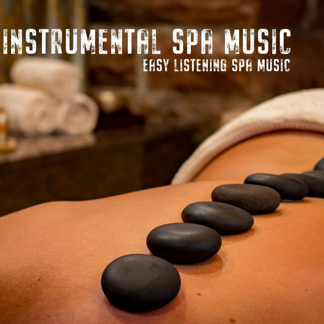 Easy Listening Spa Music - Instrumental Spa Music