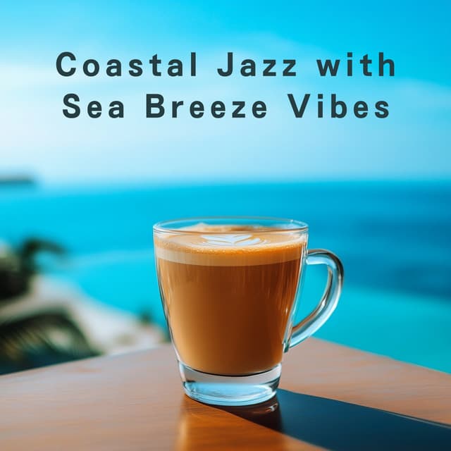 Coastal Jazz with Sea Breeze Vibes - Relaxing Piano Crew