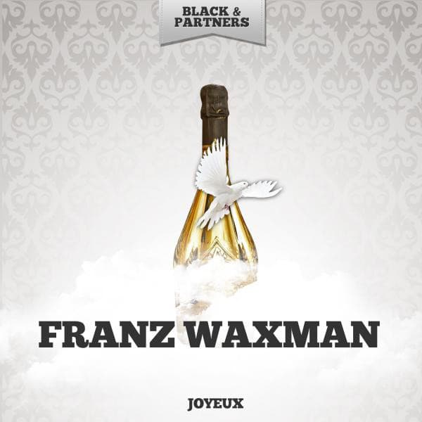 Joyeux - Franz Waxman