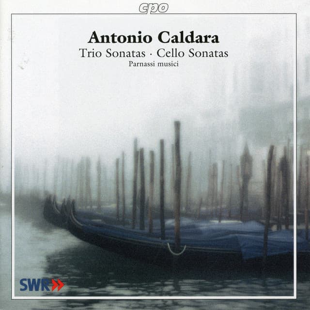 Caldara: Trio Sonatas & Cello Sonatas - Antonio Caldara
