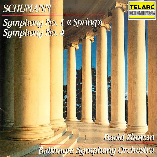 Schumann: Symphony No. 1 in B-Flat Major, Op. 38 "Spring" & Symphony No. 4 in D Minor, Op. 120 - Robert Schumann
