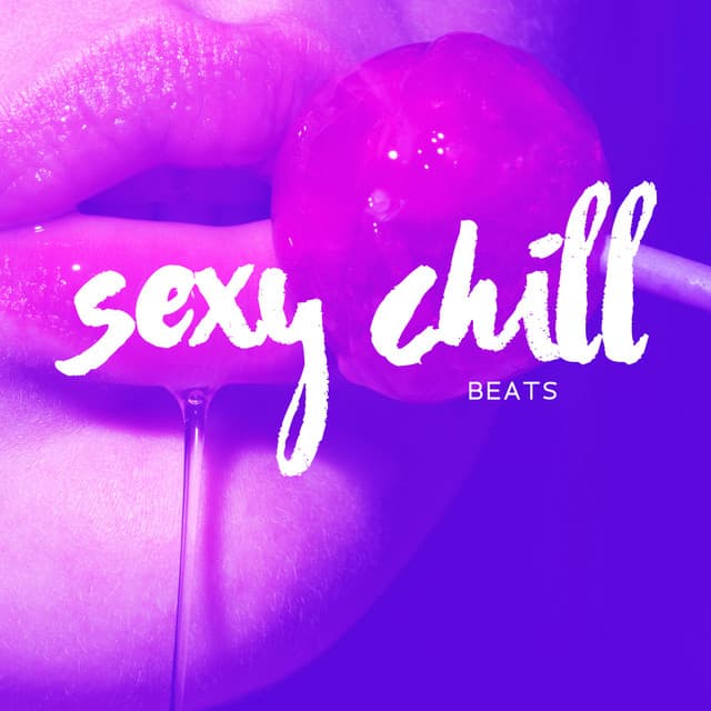 Sexy Chill Beats: Erotic Party House, Sensual Night, Hot Body - DJ Sensuality