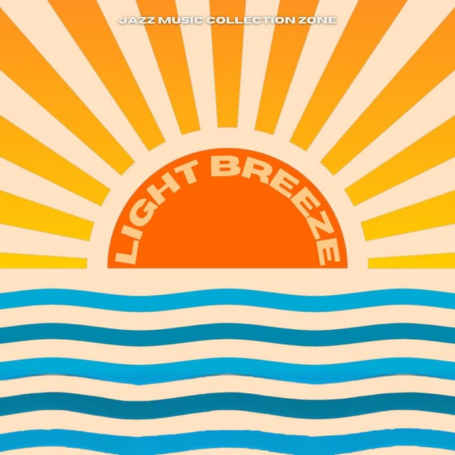 Light Breeze: Coffee Shop Jazz - Jazz Music Collection Zone
