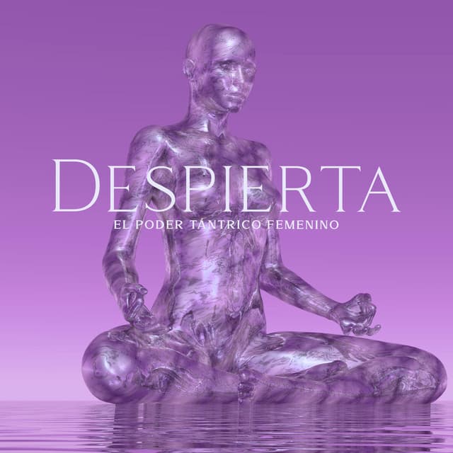 Despierta el Poder Tántrico Femenino: Ritual Sagrado para Conectar con Tu Diosa Interior yPurificación de la Respiración Tántrica - Ana Silencio