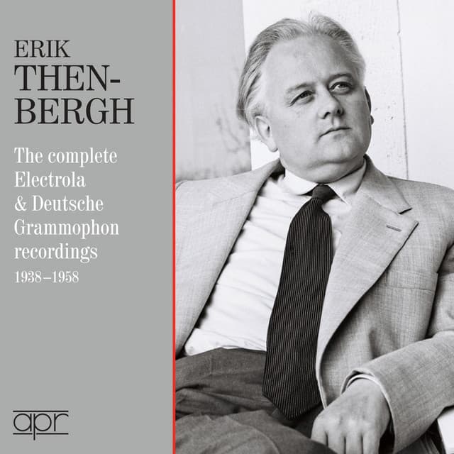 The Complete Electrola & Deutsche Grammophon Recordings - Erik Then-Bergh