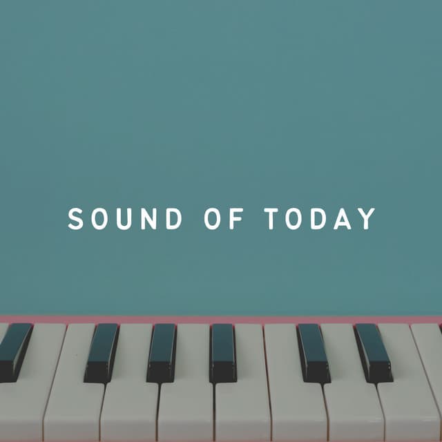 Sound of Today - Piano Dreamsound
