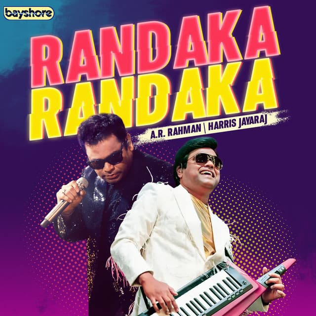 Randaka Randaka - A.R. Rahman & Harris Jayaraj - A.R. Rahman