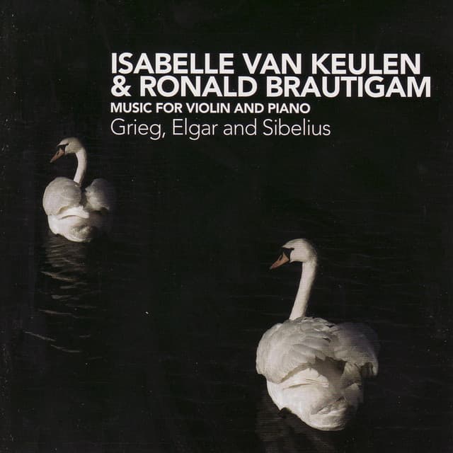 Grieg, Elgar and Sibelius: Music for Violin and Piano - Isabelle van Keulen