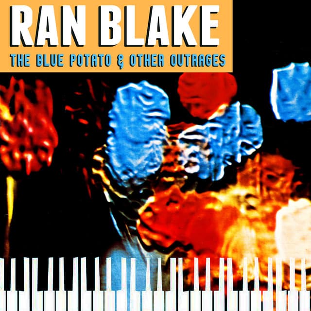 The Blue Potato & Other Outrages - Ran Blake
