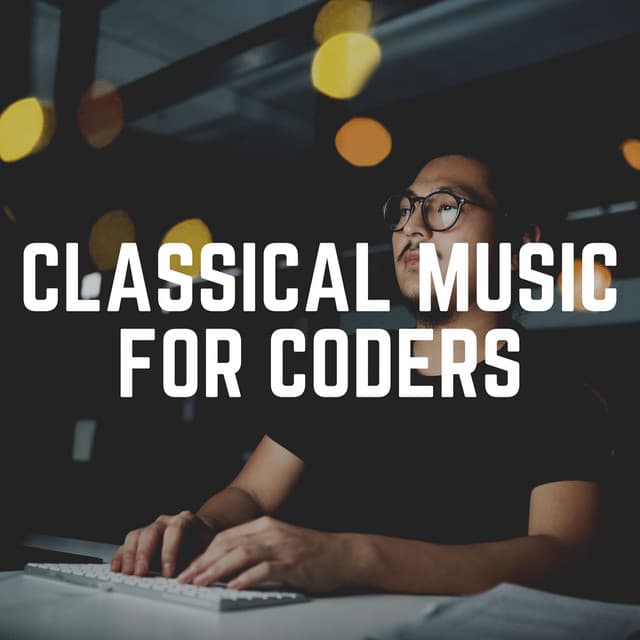 Classical Music for Coders - Relaxing Classical