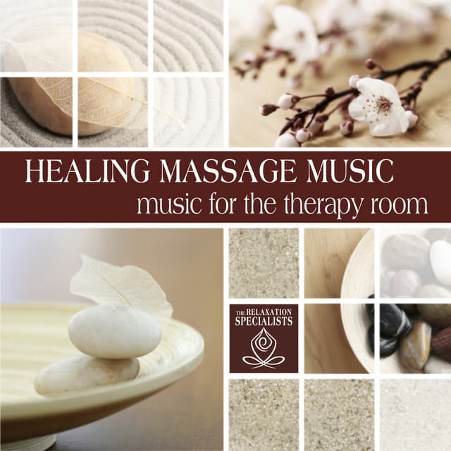 Healing Massage: Music for the Therapy Room - Relaxation Specialists