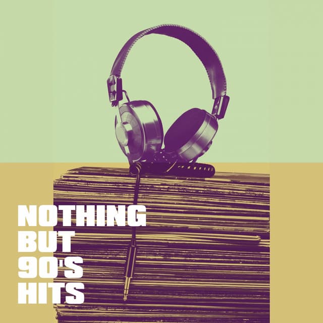 Nothing But 90's Hits - Best Of Hits