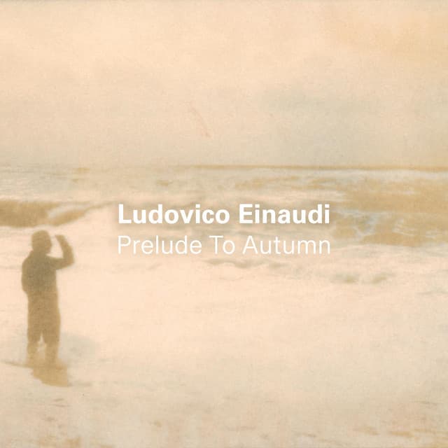 Prelude to Autumn - Ludovico Einaudi