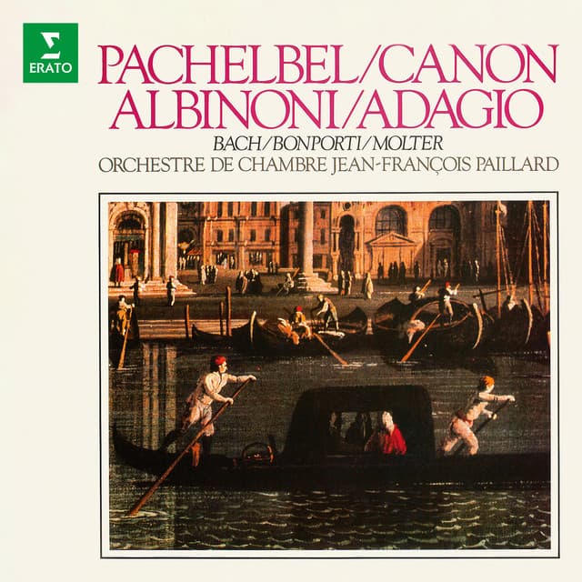 Pachelbel: Canon - Albinoni: Adagio - Bach, Bonporti, Molter: Works - Jean-François Paillard