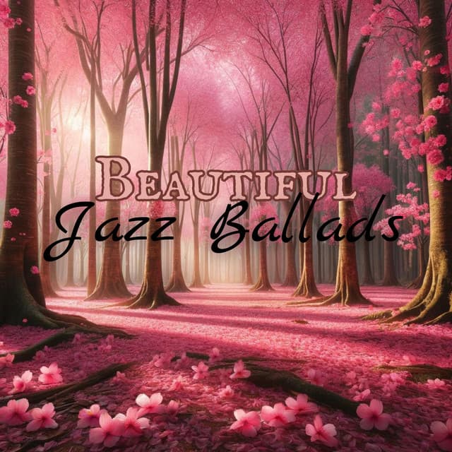 Most Beautiful Jazz Ballads: Sentimental Melodies for an Evening - Candlelight Dinner Sanctuary