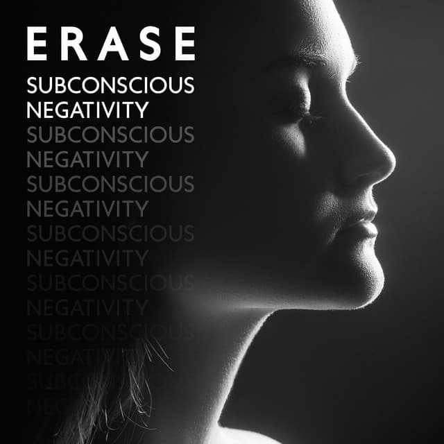 Erase Subconscious Negativity - Earl Cooper