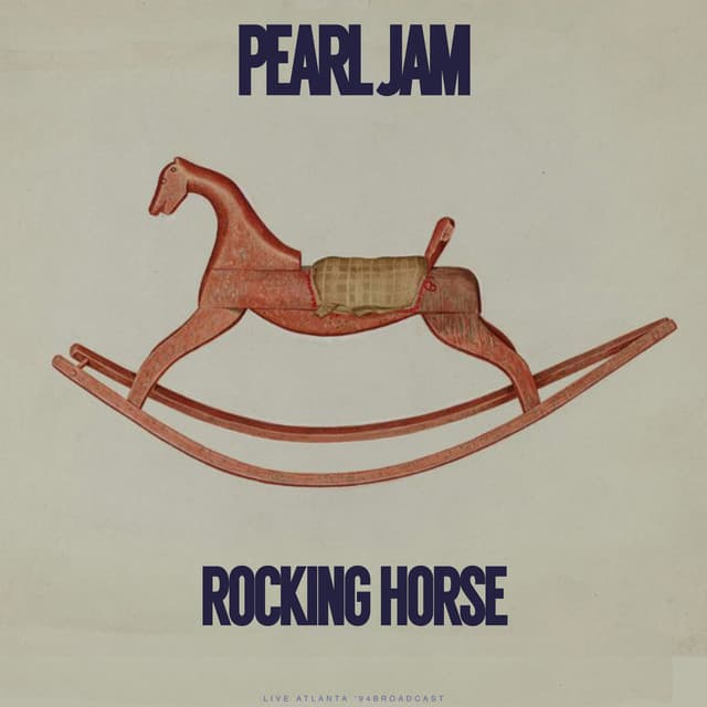 Rocking Horse - Pearl Jam