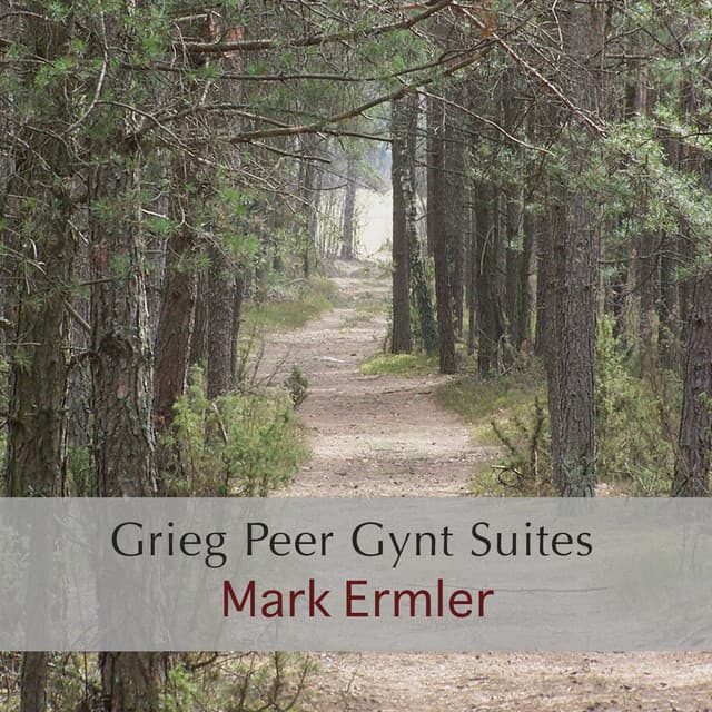 Grieg Peer Gynt Suites - Mark Ermler