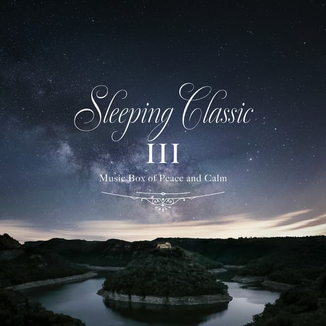 眠れるクラシックオルゴール III - Healing Energy