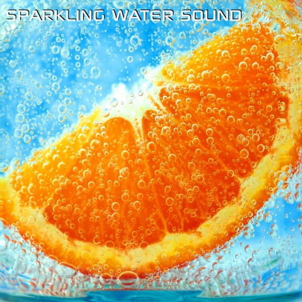 Sparkling Water Sound - Water Soundscapes